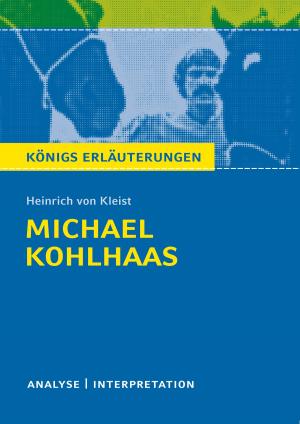 Cover of the book Michael Kohlhaas. Königs Erläuterungen. by Wilhelm Große, Thomas Mann