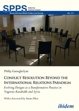 Cover of the book Conflict Resolution Beyond the International Relations Paradigm by 