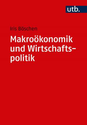 Cover of the book Makroökonomik und Wirtschaftspolitik by Dr. Elisabeth Gruber, Prof. Dr. Christina Lutter, Prof. Dr. Oliver Jens Schmitt