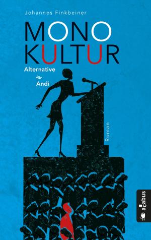 Cover of the book Monokultur. Alternative für Andi by Carolyn Gerin, Elisa Camahort Page, Jamia Wilson
