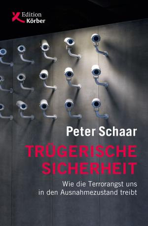 Cover of the book Trügerische Sicherheit by Christian Schüle