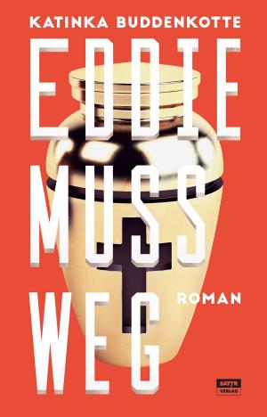 Cover of the book Eddie muss weg by 