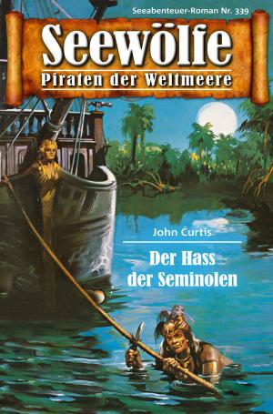 Cover of the book Seewölfe - Piraten der Weltmeere 339 by Burt Frederick
