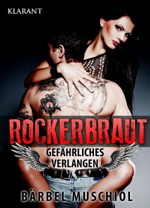 Cover of the book Rockerbraut. Dead Angels 1 by Bärbel Muschiol