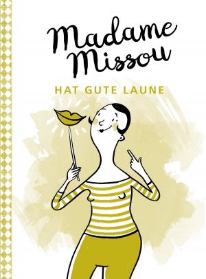 bigCover of the book Madame Missou hat gute Laune by 