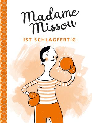 Cover of the book Madame Missou ist schlagfertig by Stephen R. Covey, Breck England