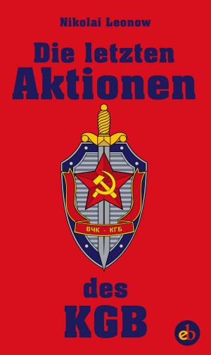 Cover of Die letzten Aktionen des KGB