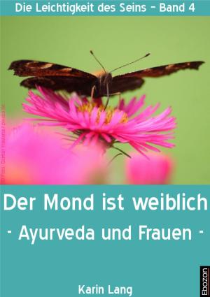 Cover of the book Der Mond ist weiblich by Karin Lang
