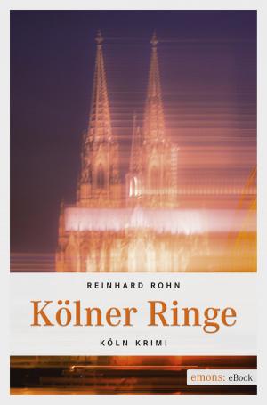 Cover of the book Kölner Ringe by Brigitte Glaser