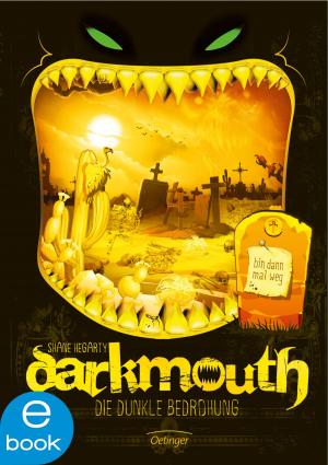 Cover of the book Darkmouth - Die dunkle Bedrohung by Susanne Weber