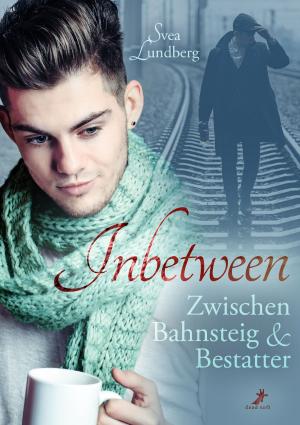 Cover of the book Inbetween - Zwischen Bahnsteig und Bestatter by Violet Mascarpone