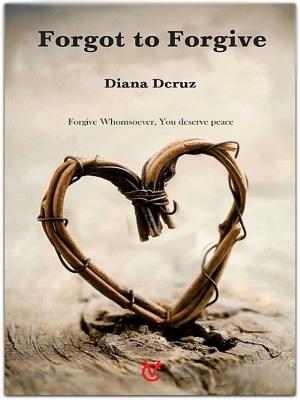 Cover of the book Forgot to Forgive by Carola van Daxx