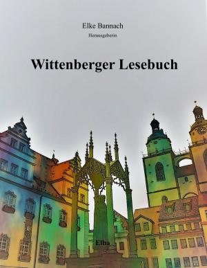 Cover of the book Wittenberger Lesebuch by Bruce Jenvey