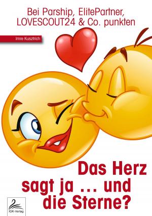 Book cover of Das Herz sagt ja ... und die Sterne?