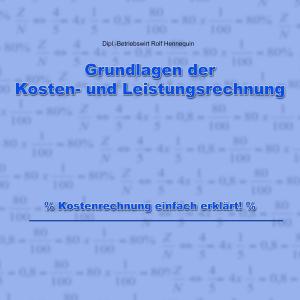 Cover of the book Grundlagen der Kosten- und Leistungsrechnung by Joseph KOVACH, Joseph Kovach