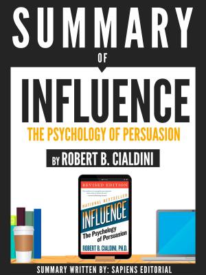 Book cover of Summary Of "Influence: The Psychology Of Persuasion - By Robert B. Cialdini"