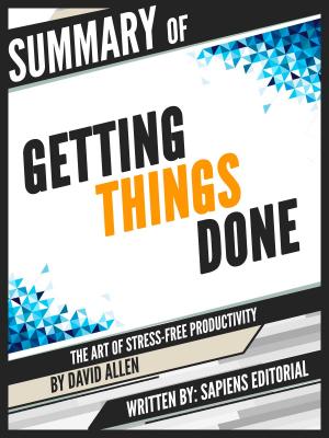 Book cover of Summary Of "Getting Things Done: The Art Of Stress-Free Productivity - By David Allen"