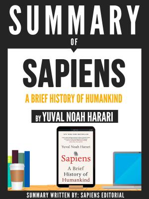Cover of the book Summary Of "Sapiens: A Brief History Of Humankind - By Yuval Noah Harari" by Thomas Schlayer