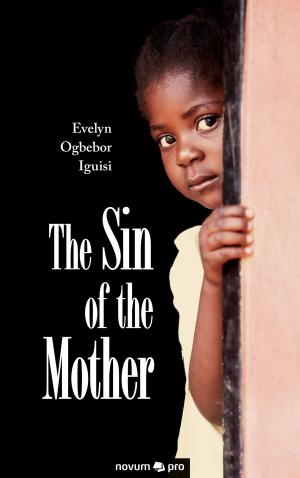 Cover of the book The Sin of the Mother by Susi Schmidt