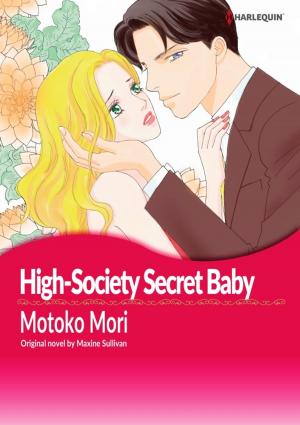 Cover of the book HIGH-SOCIETY SECRET BABY by Melanie Milburne