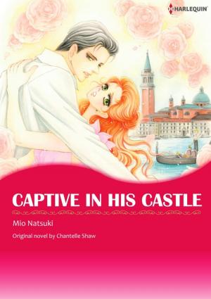 Cover of the book CAPTIVE IN HIS CASTLE by Amy Ruttan, Marie Ferrarella