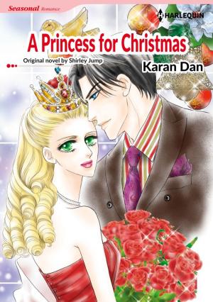 Cover of the book A PRINCESS FOR CHRISTMAS by Louisa Heaton, Charlotte Hawkes