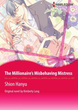 Cover of the book THE MILLIONAIRE'S MISBEHAVING MISTRESS by Melissa James