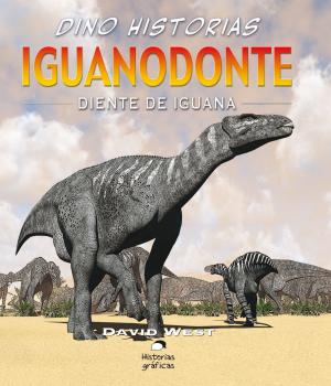 Cover of the book Iguanodonte. Diente de iguana by Rob Shone