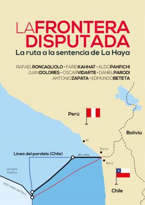 Cover of the book La frontera disputada by Carlos Blancas Bustamante