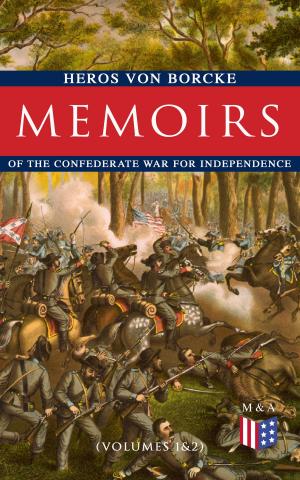 Cover of the book Memoirs of the Confederate War for Independence (Volumes 1&2) by John S. C. Abbott