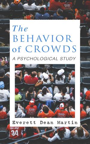 Cover of the book THE BEHAVIOR OF CROWDS: A PSYCHOLOGICAL STUDY by William Shakespeare, Sidney  Lee