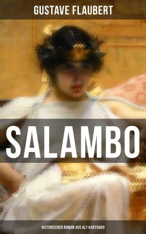 Cover of the book SALAMBO: Historischer Roman aus Alt-Karthago by Margery Williams