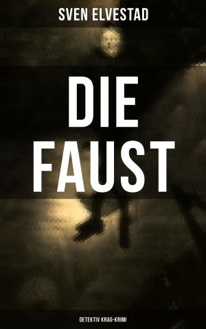 Book cover of DIE FAUST: Detektiv Krag-Krimi