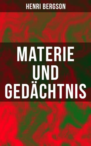 Cover of the book Materie und Gedächtnis by Leonardo da Vinci