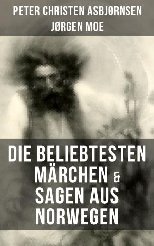Cover of the book Die beliebtesten Märchen & Sagen aus Norwegen by Christoph Martin Wieland
