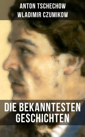 Book cover of Die bekanntesten Geschichten von Anton Tschechow