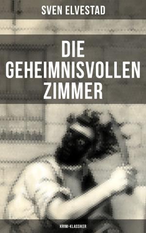 Cover of the book Die geheimnisvollen Zimmer (Krimi-Klassiker) by Jack London