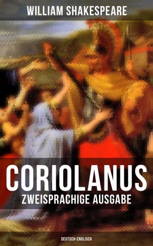 Cover of the book Coriolanus (Zweisprachige Ausgabe: Deutsch-Englisch) by John R. Coryell