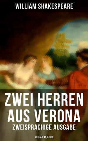 Cover of the book Zwei Herren aus Verona (Zweisprachige Ausgabe: Deutsch-Englisch) by Gabriele D'Annunzio