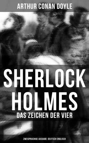 Cover of the book Sherlock Holmes: Das Zeichen der Vier (Zweisprachige Ausgabe: Deutsch-Englisch) by Karl May