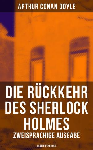 Cover of the book Die Rückkehr des Sherlock Holmes (Zweisprachige Ausgabe: Deutsch-Englisch) by Alexandre Dumas