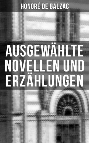 Cover of the book Ausgewählte Novellen und Erzählungen by Friedrich Glauser