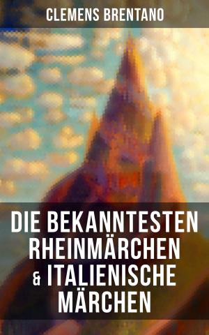 Book cover of Die bekanntesten Rheinmärchen & Italienische Märchen