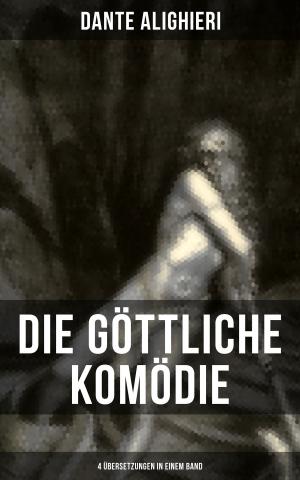 Cover of the book Die Göttliche Komödie: 4 Übersetzungen in einem Band by Alexandre Dumas