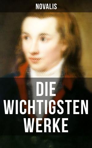 Cover of the book Die wichtigsten Werke von Novalis by L. Frank Baum, Edith Van Dyne