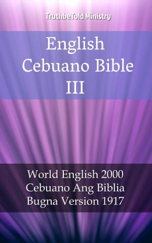 Cover of the book English Cebuano Bible III by Rajgopal Nidamboor
