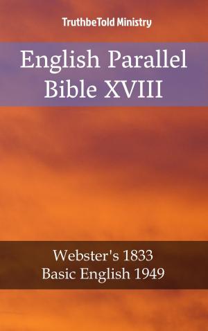Cover of the book English Parallel Bible XVIII by TruthBeTold Ministry, Joern Andre Halseth, Jean Frederic Ostervald