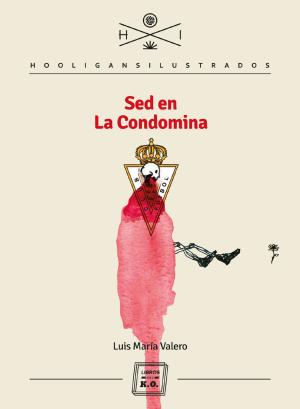 Cover of the book Sed en La Condomina by Eugenio García Gascón