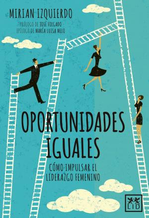 Cover of the book Oportunidades iguales by José Luis Manzanares