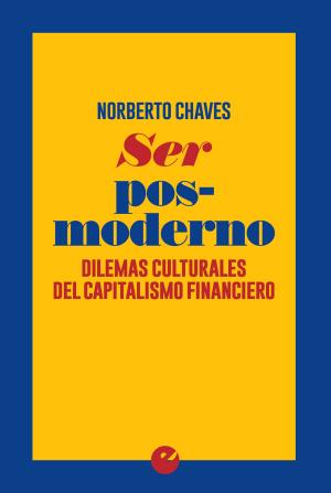 Cover of the book Ser posmoderno by Norberto Chaves
